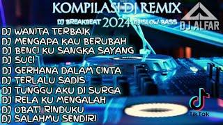 KOMPILASI DJ TERBARU 2024 BREAKBEAT FULL BASS