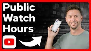 How To Check Public Watch Hours On YouTube