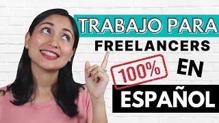 Encuentra Trabajo Como Freelancer 100% En Español | Plataforma Para Trabajar Desde Casa Por Internet