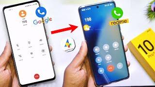 Replace Google Dialer to Realme Dialer Realme 10Pro plus Device | Install Realme Ui 4.0 New Dialer