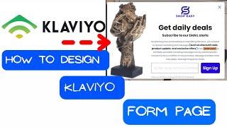 How To Create Klaviyo Form Page/Sign Up Form |  Full Video