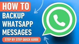 How to Backup WhatsApp Messages [2024] Easy Tutorial