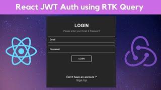 React JWT Authentication App using RTK Query | RTK Query Auth | Redux-Toolkit | React TypeScript