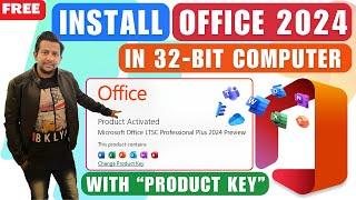 How to Install Office 2024 In 32-bit Computer | How To Install Microsoft Office 2024 32-bit