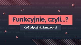 Programowanie funkcyjne dla ludzi | Przeprogramowani ft. code v0.0.28