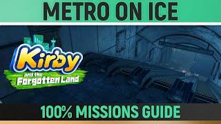 Kirby and the Forgotten Land - Metro on Ice - 100% Guide  All Collectibles & Missions