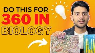 The Only Way to Score 360 in NEET Biology | Strategy for NEET Biology.