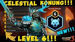 BREAKING!!! NEW CELESTIAL KONUNG, LEVEL 6: Unlocked!!! | Shadow Fight 3