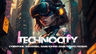 Dark Techno / Midtempo Mix / Cyberpunk Music / TECHNOCITY