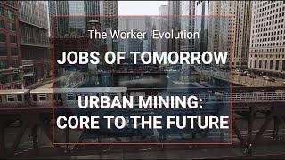 Urban Mining Core to the Future