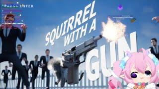 Chibidoki Streams Squirrel with a Gun