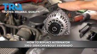 How to Replace Alternator 2003-04 Chevy Silverado