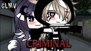 •Criminal//Gacha life Indonesia//{GLMV}•