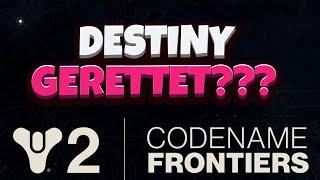 HAT DESTINY eine ZUKUNFT? - GROSSER FRONTIER REVEAL - ALLE INFOS [Destiny 2][deutsch]