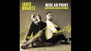 Jakie Quartz - Mise au point ( Sam Karlson & Luke Delite remix )