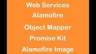 WebServices iOS-Swift using Alamofire | Object Mapper | Promise Kit | AlamofireImage