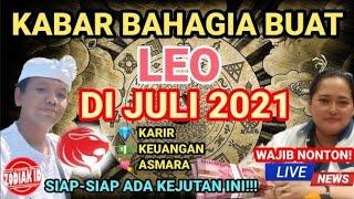 ZODIAK LEO JULI 2021 | BERIKUT REJEKI YANG KAMU DAPAT! 