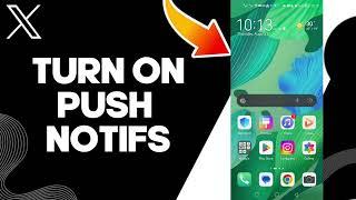 How To Turn On Push Notifications On X Twitter App