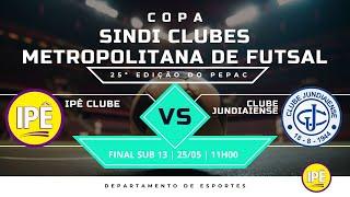 Copa SindiClubes | 2024 | Ipe X Clube Jundiaiense  Sub 13