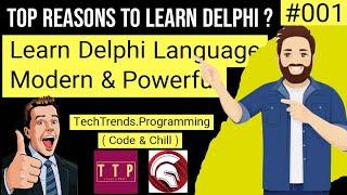 Top Reasons You Should Learn Delphi Programming | Modern  and Powerful language | #delphi | TTP | #1