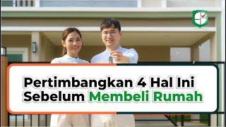 4 Hal yang dipertimbangkan sebelum beli rumah | Solusindo Jitu Development