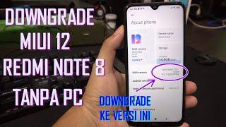 Downgrade MIUI 12 Redmi Note 8 Versi 12.0.2.0 ke 12.0.1.0 Tanpa PC Tanpa UBL