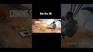 BATTLEGROUND MOBILE INDIA  Bot fire  #shorts•KAAM BHAI GAMING•