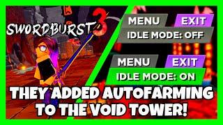 THEY ADDED AUTO FARMING TO THE VOID TOWER LOL! | Roblox | [Swordburst 3]