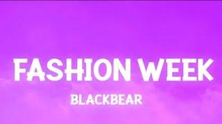 Fashion Week by Black Bear |1 hour |