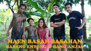 MAEN BASAH-BASAHAN BARENG ENTONG KOPIT & BANG ANJAS