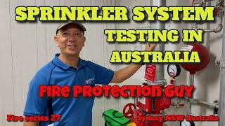 FIRE SPRINKLER SYSTEMS IN AUSTRALIA (NON-ASSISTED) & HOW TO TEST THEM  MONTHLY.