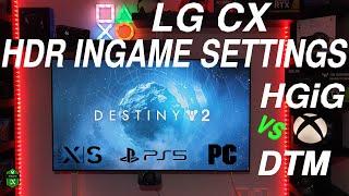 Destiny 2 - LG CX - HDR INGAME SETTINGS - HGiG vs. DTM - PS5 - Xbox Series S / X - PC Windows 10