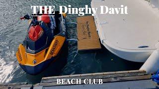 THE Dinghy Davit Beach Club - Spark Trixx