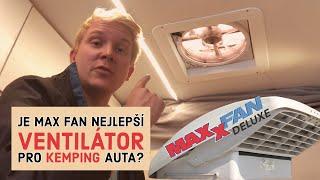 Ventilátor MaxFan - nejlepší výrobek na trhu pro obytné dodávky, karavany a obytná vozidla.