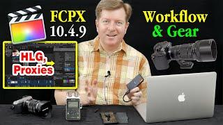 My FCPX 10.4.9 Workflow & Gear [GH5]