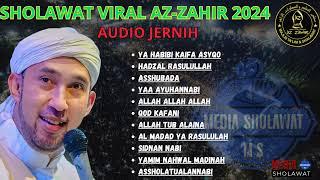 KUMPULAN SHOLAWAT AZ ZAHIR TERBARU 2024 FULL ALBUM AUDIO SANGAT JERNIH ‼️