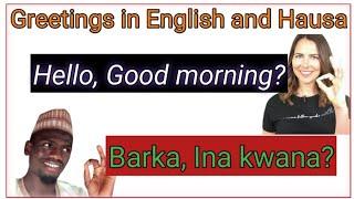 Koyon Turanci: Learn English Greetings in Hausa.