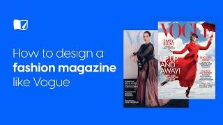 How To Design a Fashion Magazine Like Vogue | Flipsnack.com