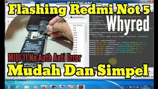 Cara Flash Redmi Noat 5 Whyred Miui 11 Anti Eror