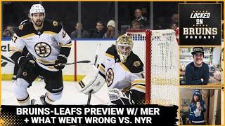 Bruins-Maple Leafs Chat with Mer Zylberberg + What Went Wrong Last Night vs. Rangers