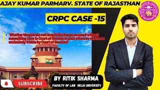 Ajay Kumar Parmar v. State of Rajasthan//CRPC Case Laws Series | Episode16#familylaw #caselaws