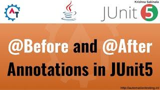 5. JUnit5 Basics - Before and After Annotations | @BeforeAll | @AfterAll | @BeforeEach | @AfterEach