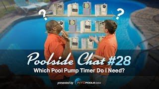 Which Pool Pump Timer Do I Need?