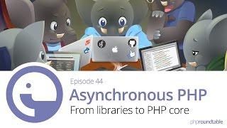 044: Asynchronous PHP