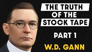 Truth of the Stock Tape - Book 1 - W.D. Gann (1923) - AUDIOBOOK