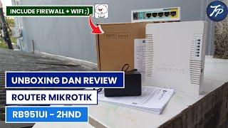 Unboxing Dan Review Routerboard Mikrotik RB951ui-2hnd | Mikrotik RB951ui-2hnd