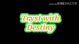 TRYST WITH DESTINY SPEECH (Degree 3 Sem)