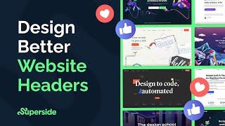 Design BETTER Website Headers (7 Expert Tips)
