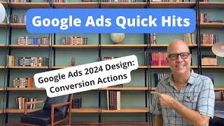 Google Ads 2024 Design  Conversion Actions