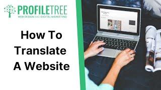 How To Translate A Website | Website Translation | Language Tools | Online Tools | Content Marketing